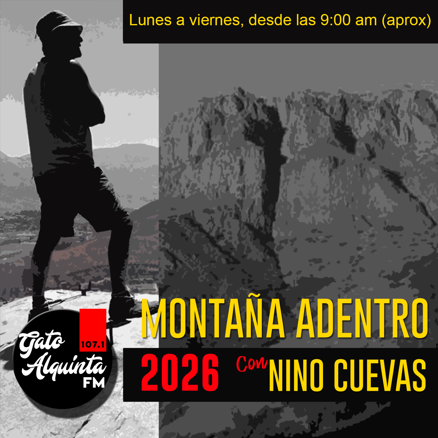 ATENCIÓN: Desde el lunes 31 de Agosto vuelve nuestro NINO CUEVAS, con Montaña Adentro, a partir de las 9:00 Am